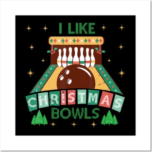 I Like Christmas Bowls Xmas Tree Bowling Alley Posters and Art